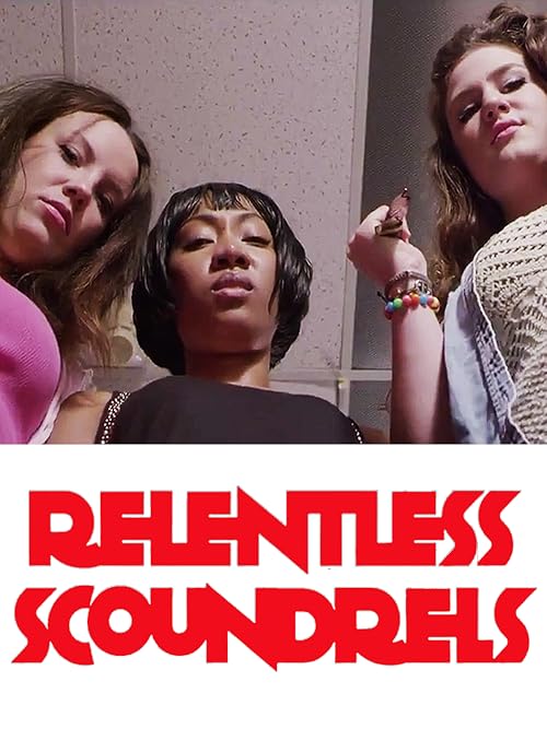 Relentless Scoundrels
