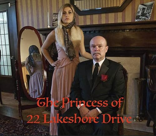 The Princess of 22 Lakeshore Drive
