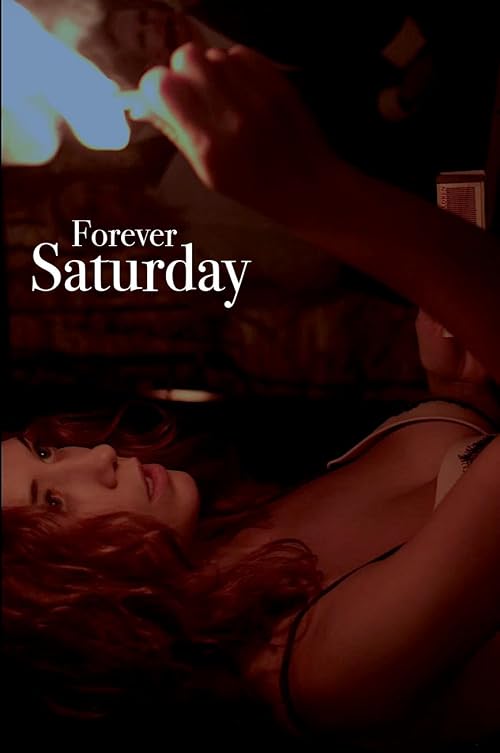 Forever Saturday