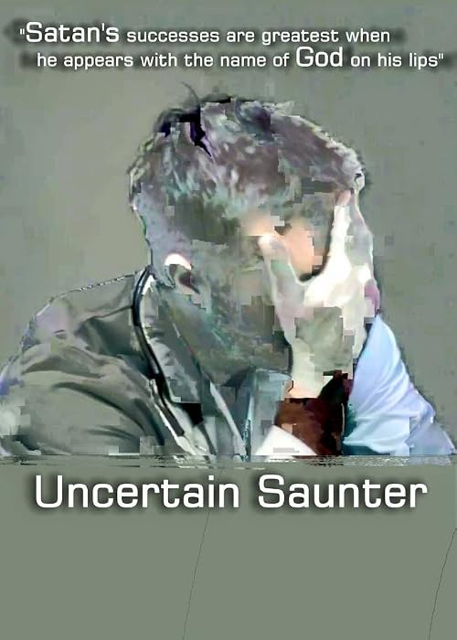 Uncertain Saunter