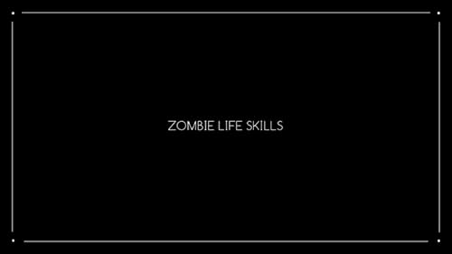 Zombie Life Skills