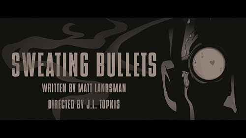 The Gray Ghost: Sweating Bullets