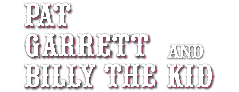 Pat Garrett jagt Billy the Kid