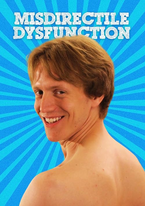 Misdirectile Dysfunction
