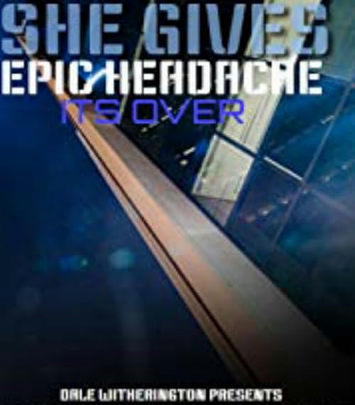 She Gives Epic Headache: It's Over!