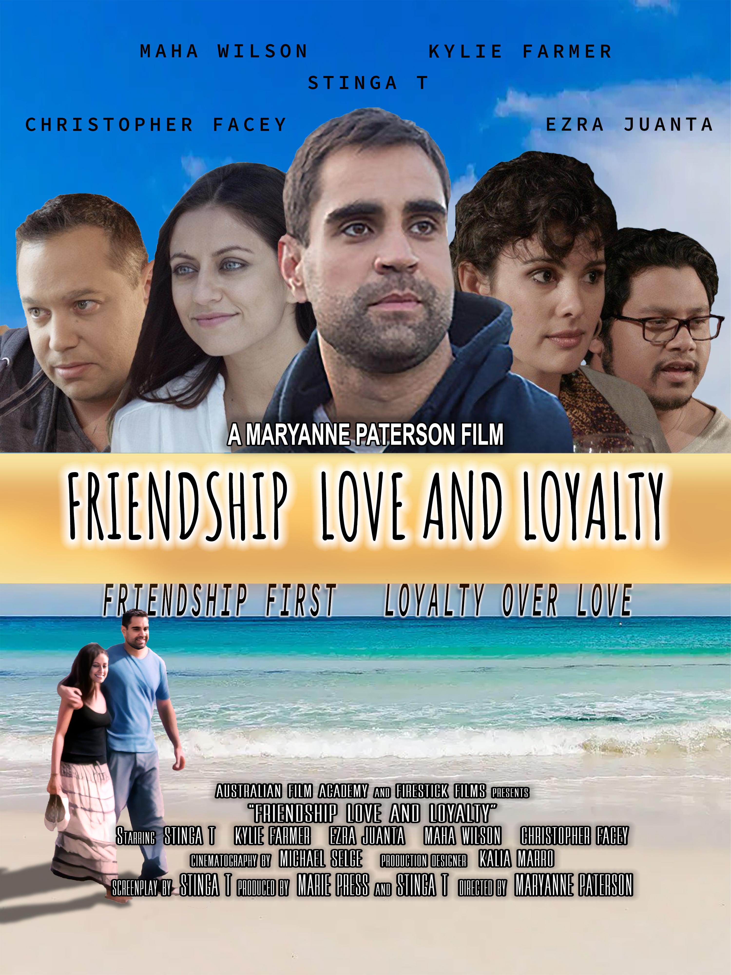Friendship Love and Loyalty