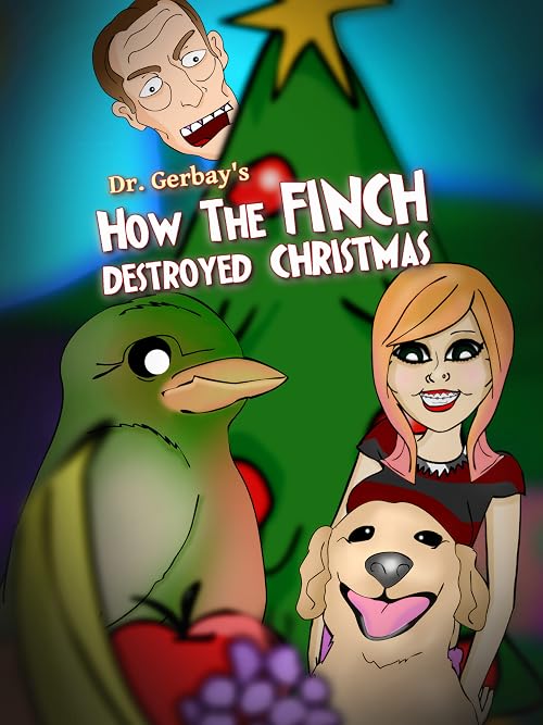 How the Finch Destroyed Christmas