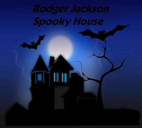 Rodger Jackson's Spooky House