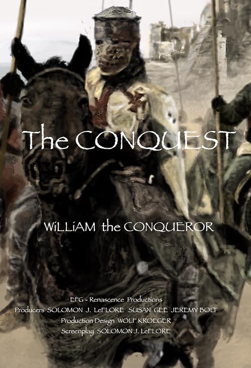 The Conquest: William the Conqueror