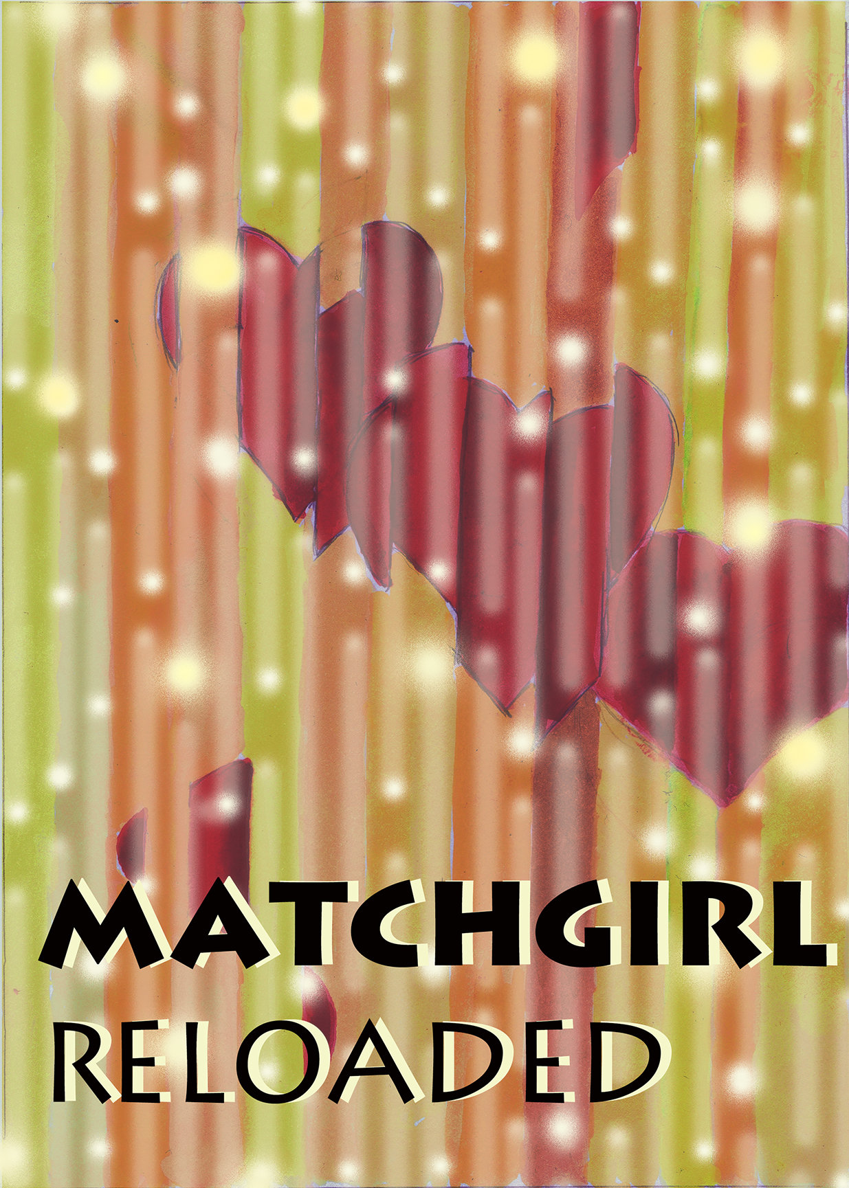 Matchgirl Reloaded