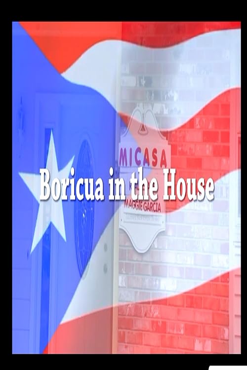Boricua in the House