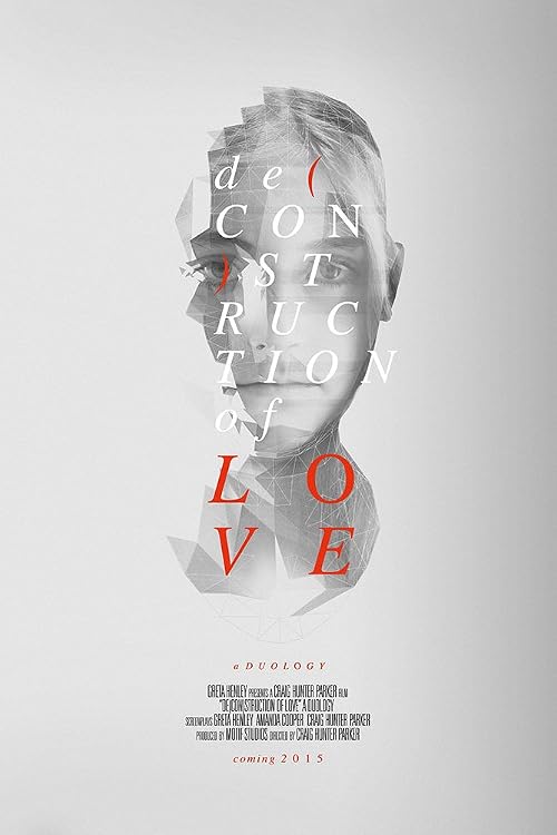 De(Con)Struction of Love