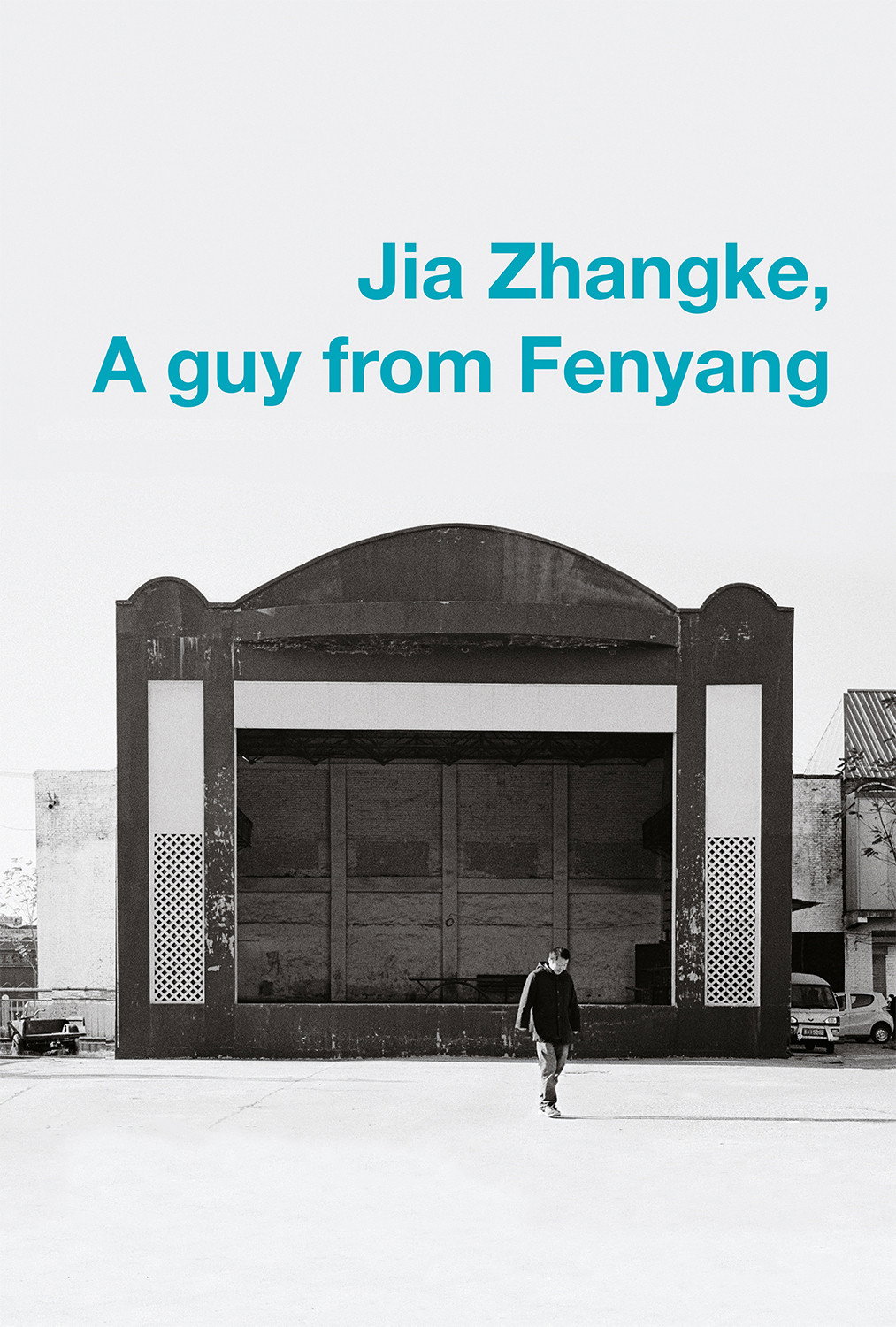 Jia Zhang-ke, um homem de Fenyang