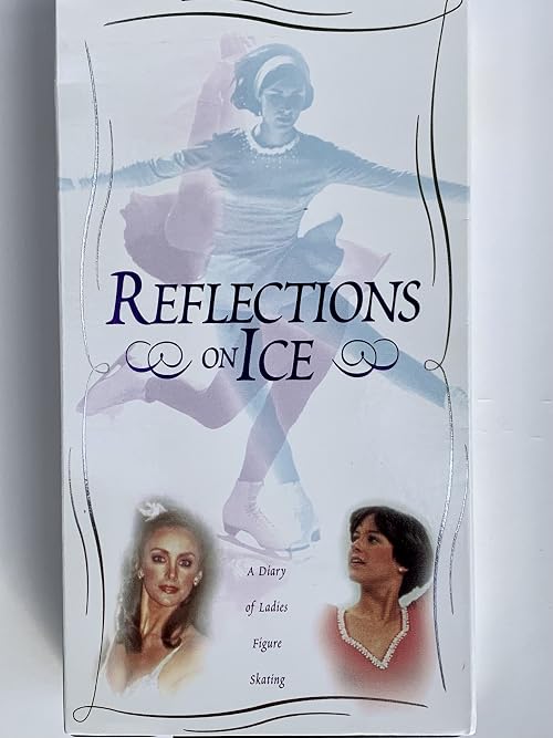 Reflections on Ice: A Diary of Ladies Figure Skating