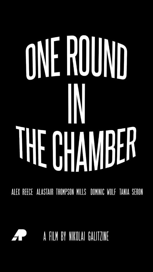 One Round in the Chamber
