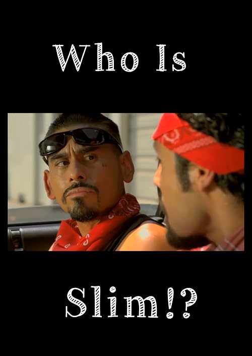 Who Is Slim?