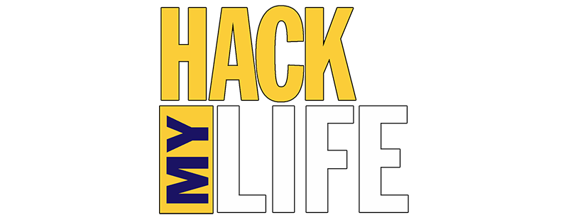 Hack My Life