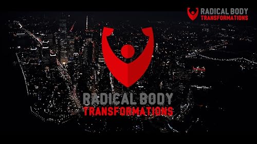 Radical Body Transformations