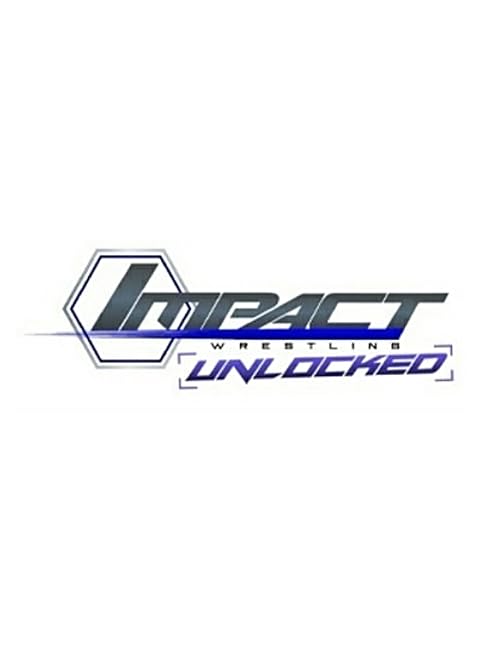 Impact Wrestling: Unlocked