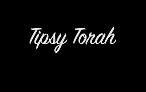 Tipsy Torah