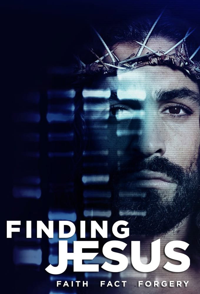 Finding Jesus: Faith. Fact. Forgery.