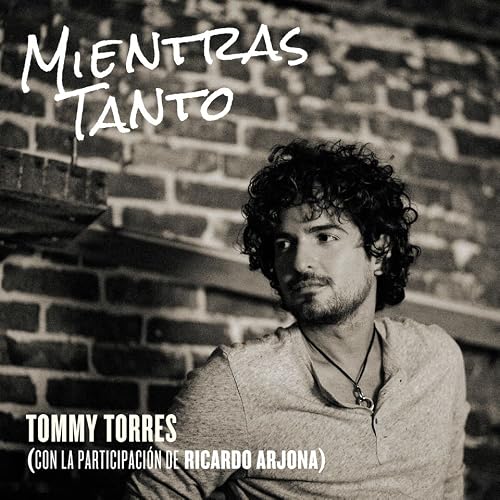 Tommy Torress: Mientras tanto