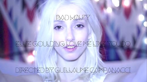 Bad W0lfy: Love Me Like You Do - Cover of Ellie Goulding