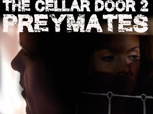 The Cellar Door 2: Preymates