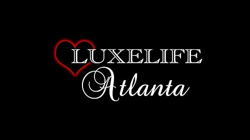 LuxeLife Atlanta