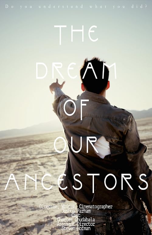 The Dream of Our Ancestors