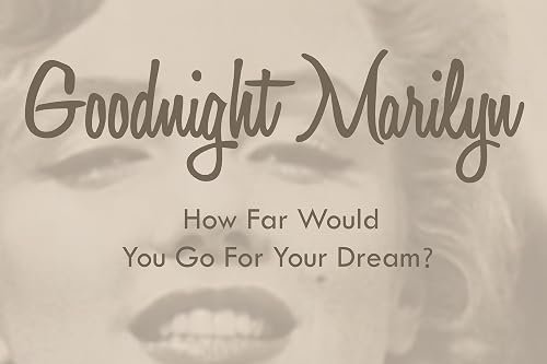Goodnight Marilyn