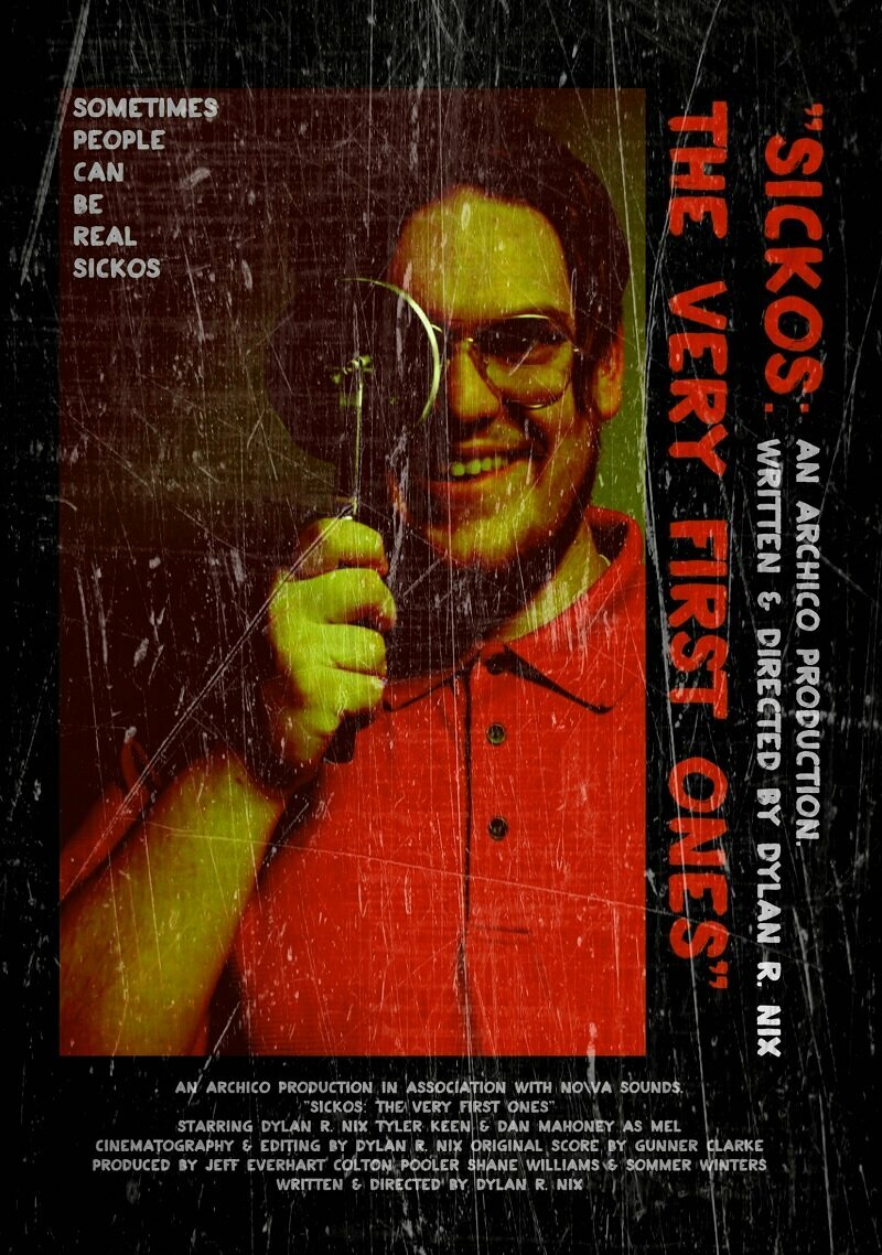 Sickos: The Very First Ones