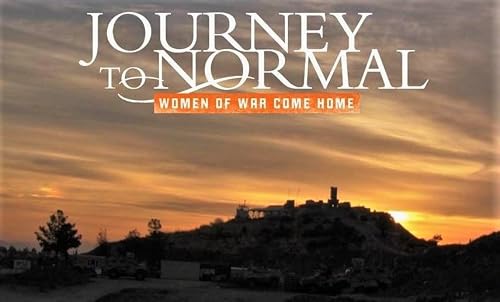 Journey to Normal: Women of War Come Home