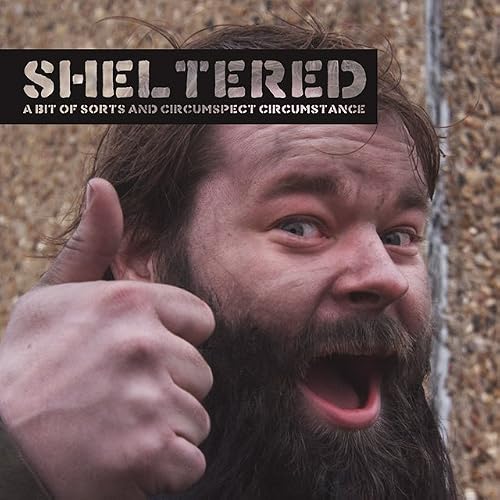 Sheltered