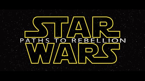 Star Wars: Paths to Rebellion