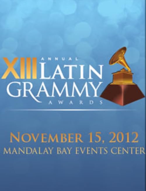 The 13th Annual Latin Grammy Awards