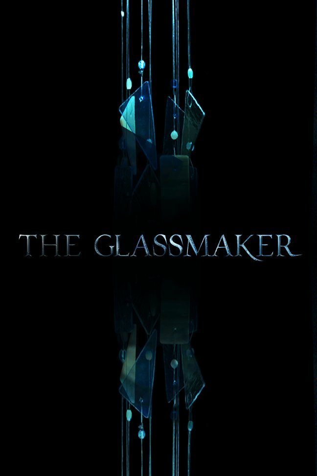 The Glassmaker