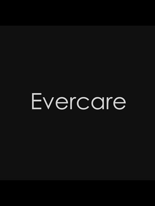 Evercare: Redoux