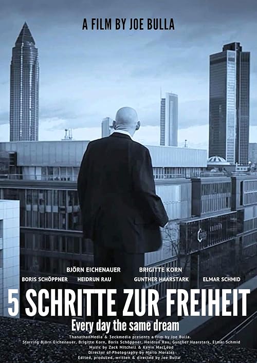 5 Schritte zur Freiheit - Every day the same dream