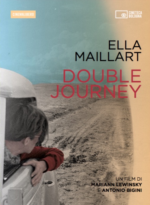 Ella Maillart: Double Journey