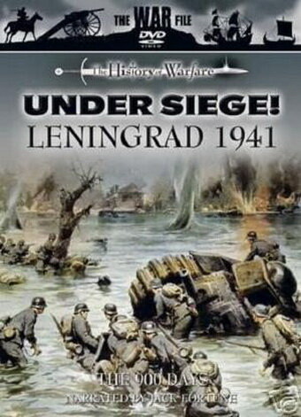 Discovery Civilisation. Under Siege!: Leningrad 1941 - The 900 Days