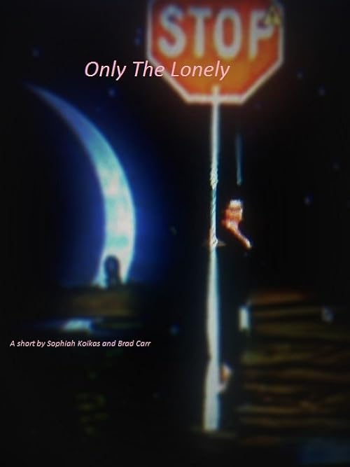 Only the Lonely Stop