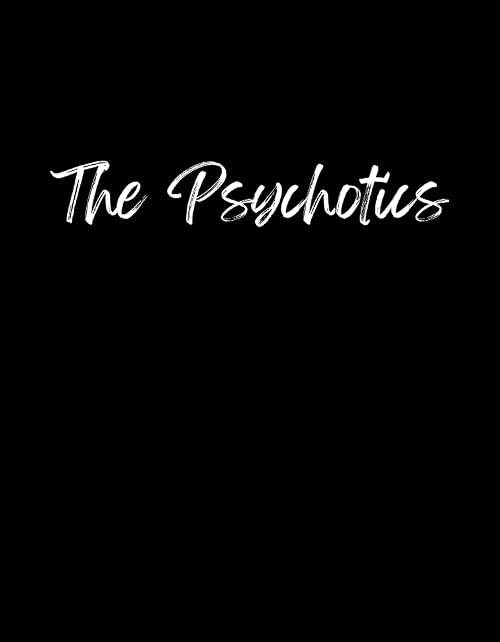The Psychotics