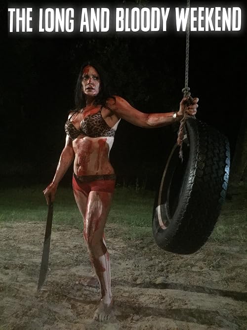 The Long and Bloody Weekend