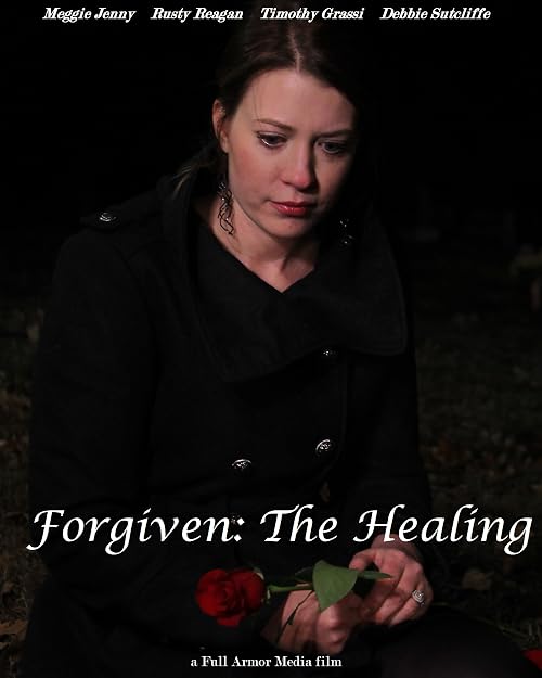 Forgiven: The Healing