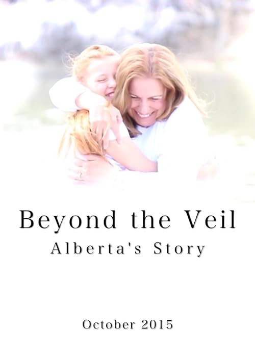 Beyond the Veil: Alberta's Story