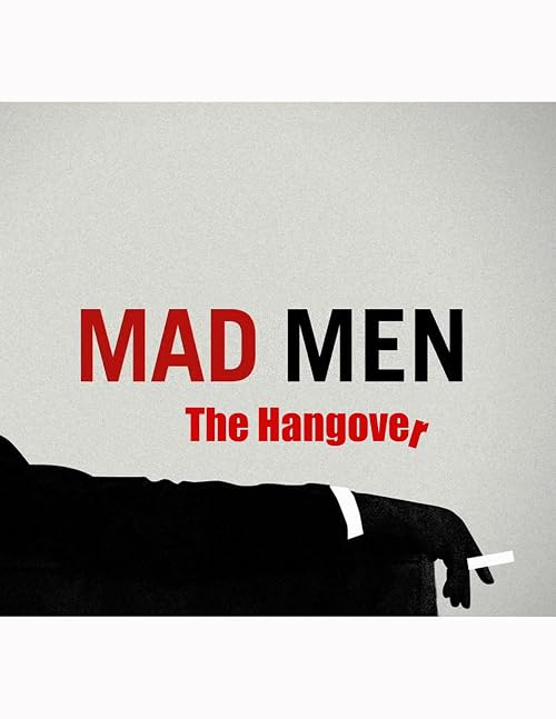 Mad Men: The Hangover!
