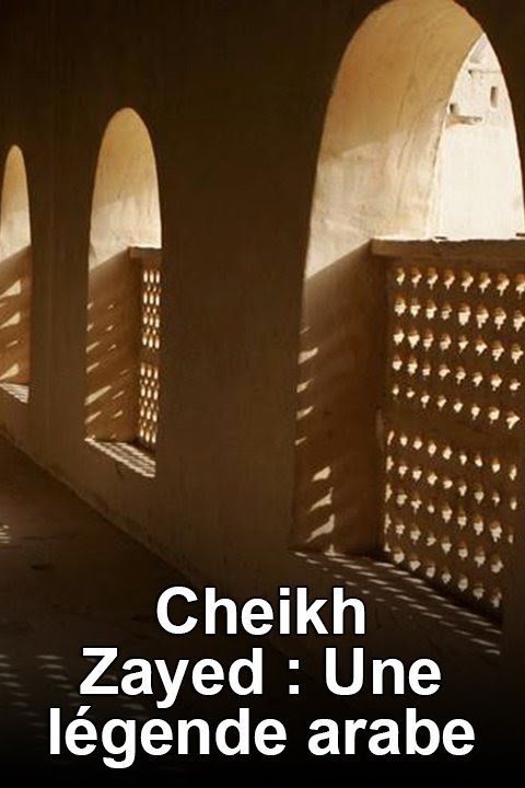 Cheick Zayed, une légende arabe