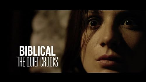 Biblical: The Quiet Crooks