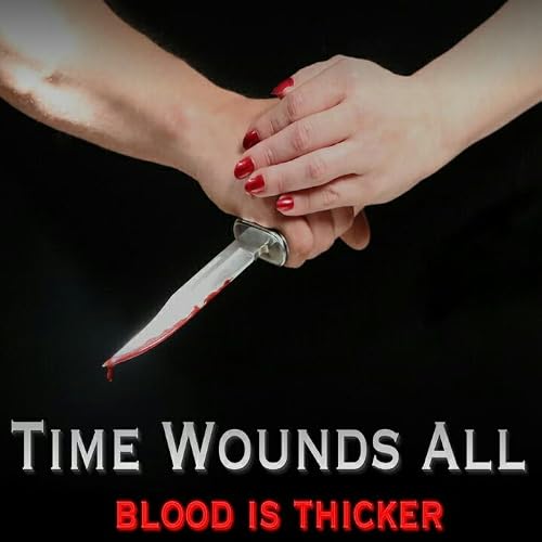 Time Wounds All